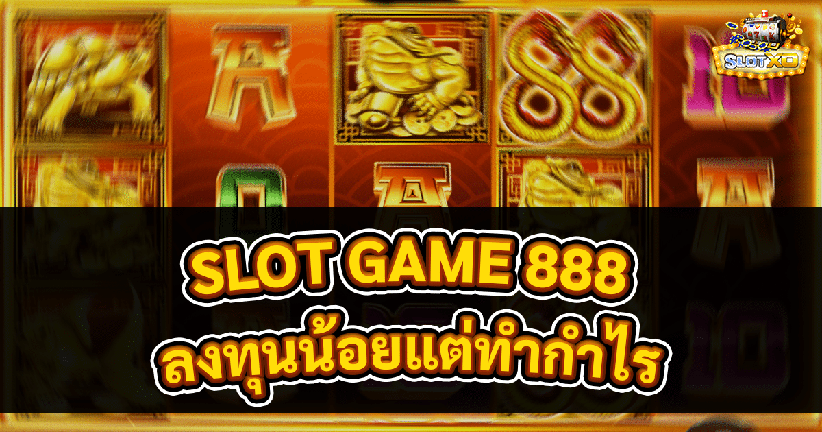 SLOT GAME 888